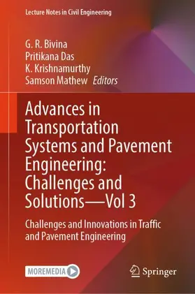 Bivina / Das / Krishnamurthy |  Advances in Transportation Systems and Pavement Engineering: Challenges and Solutions - Vol 3 | Buch |  Sack Fachmedien