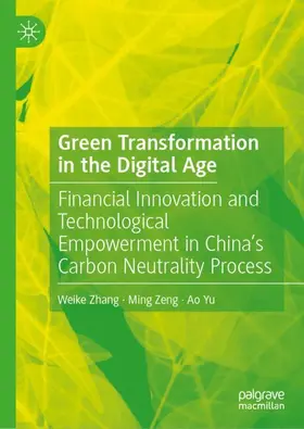 Zhang / Zeng / Yu | Green Transformation in the Digital Age | Buch | 978-981-959120-6 | www.sack.de