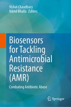 Chaudhary / Bhalla |  Biosensors for Tackling Antimicrobial Resistance (AMR) | eBook | Sack Fachmedien