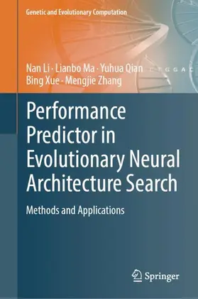 Li / Ma / Qian |  Performance Predictor in Evolutionary Neural Architecture Search | Buch |  Sack Fachmedien