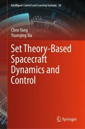 Yang / Xia |  Set Theory-Based Spacecraft Dynamics and Control | Buch |  Sack Fachmedien