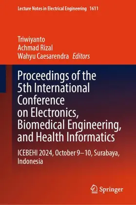 Triwiyanto / Rizal / Caesarendra |  Proceedings of the 5th International Conference on Electronics, Biomedical Engineering, and Health Informatics | Buch |  Sack Fachmedien
