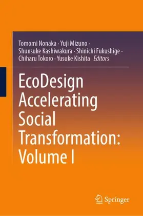 Nonaka / Mizuno / Kashiwakura |  EcoDesign Accelerating Social Transformation: Volume I | Buch |  Sack Fachmedien