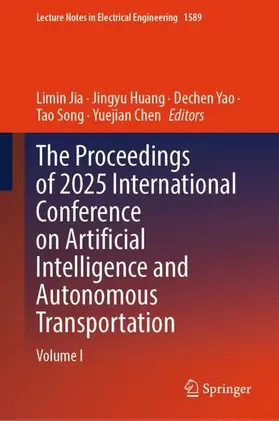 Jia / Huang / Yao |  The Proceedings of 2025 International Conference on Artificial Intelligence and Autonomous Transportation | Buch |  Sack Fachmedien