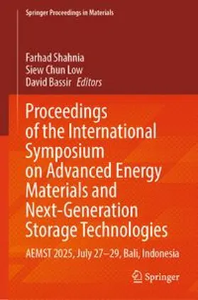 Shahnia / Low / Bassir |  Proceedings of the International Symposium on Advanced Energy Materials and Next-Generation Storage Technologies | eBook | Sack Fachmedien