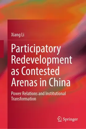 Li |  Participatory Redevelopment as Contested Arenas in China | Buch |  Sack Fachmedien