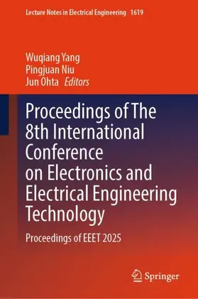 Yang / Niu / Ohta |  Proceedings of The 8th International Conference on Electronics and Electrical Engineering Technology | Buch |  Sack Fachmedien