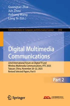 Zhai / Zhou / Wang |  Digital Multimedia Communications | eBook | Sack Fachmedien