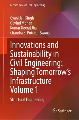 Singh / Mohan / Jha |  Innovations and Sustainability in Civil Engineering: Shaping Tomorrow’s Infrastructure Volume 1 | Buch |  Sack Fachmedien