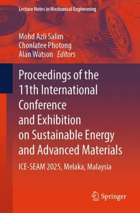 Salim / Photong / Watson |  Proceedings of the 11th International Conference and Exhibition on Sustainable Energy and Advanced Materials | Buch |  Sack Fachmedien