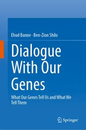 Banne / Shilo |  Dialogue With Our Genes | eBook | Sack Fachmedien