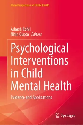 Kohli / Gupta |  Psychological Interventions in Child Mental Health | Buch |  Sack Fachmedien