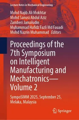 Ali Mokhtar / Abdul Aziz / Jamaludin |  Proceedings of the 7th Symposium on Intelligent Manufacturing and Mechatronics - Volume 2 | Buch |  Sack Fachmedien
