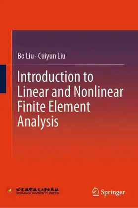 Liu |  Introduction to Linear and Nonlinear Finite Element Analysis | Buch |  Sack Fachmedien