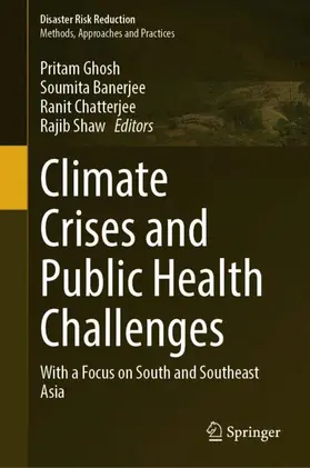 Ghosh / Banerjee / Chatterjee | Climate Crises and Public Health Challenges | Buch | 978-981-959708-6 | www.sack.de