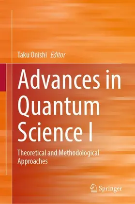 Onishi |  Advances in Quantum Science I | Buch |  Sack Fachmedien