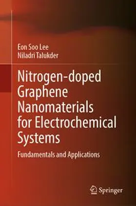 Lee / Talukder |  Nitrogen-doped Graphene Nanomaterials for Electrochemical Systems | eBook | Sack Fachmedien