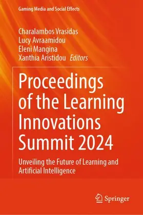 Vrasidas / Avraamidou / Mangina |  Proceedings of the Learning Innovations Summit 2024 | Buch |  Sack Fachmedien