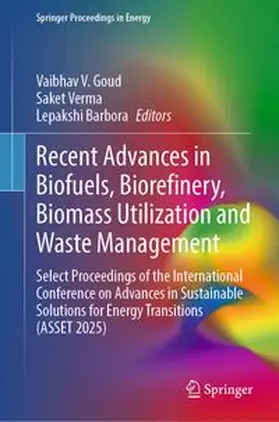 Goud / Verma / Barbora |  Recent Advances in Biofuels, Biorefinery, Biomass Utilization and Waste Management | eBook | Sack Fachmedien