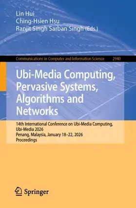 Hui / Hsu / Sarban Singh |  Ubi-Media Computing, Pervasive Systems, Algorithms and Networks | Buch |  Sack Fachmedien