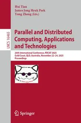 Tian / Park / Zhang | Parallel and Distributed Computing, Applications and Technologies | E-Book | www.sack.de