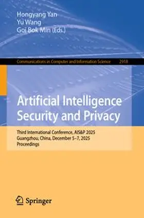 Yan / Wang / Min |  Artificial Intelligence Security and Privacy | eBook | Sack Fachmedien