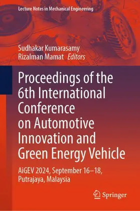 Kumarasamy / Mamat |  Proceedings of the 6th International Conference on Automotive Innovation and Green Energy Vehicle | Buch |  Sack Fachmedien
