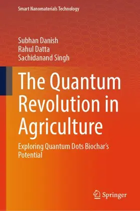 Danish / Datta / Singh |  The Quantum Revolution in Agriculture | Buch |  Sack Fachmedien