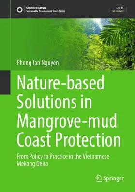 Nguyen |  Nature-based Solutions in Mangrove-mud Coast Protection | Buch |  Sack Fachmedien