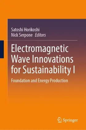 Horikoshi / Serpone |  Electromagnetic Wave Innovations for Sustainability I | Buch |  Sack Fachmedien