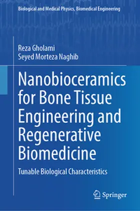 Gholami / Naghib |  Nanobioceramics for Bone Tissue Engineering and Regenerative Biomedicine | eBook | Sack Fachmedien