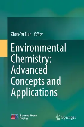 Tian |  Environmental Chemistry: Advanced Concepts and Applications | Buch |  Sack Fachmedien