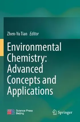 Tian |  Environmental Chemistry: Advanced Concepts and Applications | Buch |  Sack Fachmedien
