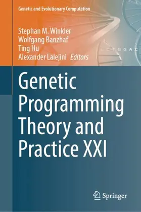 Winkler / Lalejini / Banzhaf |  Genetic Programming Theory and Practice XXI | Buch |  Sack Fachmedien