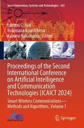 Jain / Kountcheva / Nakamatsu |  Proceedings of the Second International Conference on Artificial Intelligence and Communication Technologies (ICAICT 2024) | Buch |  Sack Fachmedien