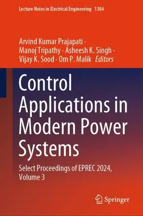 Prajapati / Tripathy / Malik |  Control Applications in Modern Power Systems | Buch |  Sack Fachmedien