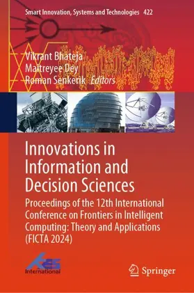 Bhateja / Senkerik / Dey |  Innovations in Information and Decision Sciences | Buch |  Sack Fachmedien