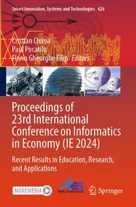 Ciurea / Pocatilu / Filip |  Proceedings of 23rd International Conference on Informatics in Economy (IE 2024) | Buch |  Sack Fachmedien