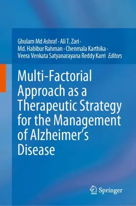 Ashraf / Zari / Rahman |  Multi-Factorial Approach as a Therapeutic Strategy for the Management of Alzheimer's Disease | Buch |  Sack Fachmedien