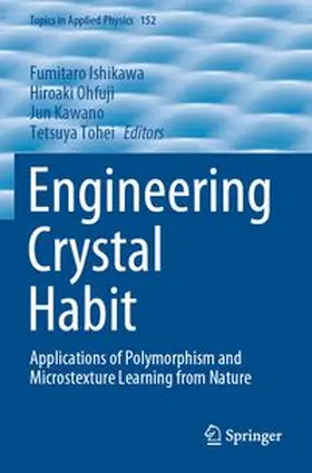 Ishikawa / Ohfuji / Kawano |  Engineering Crystal Habit | Buch |  Sack Fachmedien