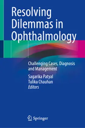 Patyal / Chauhan |  Resolving Dilemmas in Ophthalmology | eBook | Sack Fachmedien