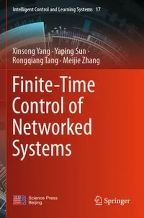 Yang / Sun / Tang |  Finite-Time Control of Networked Systems | Buch |  Sack Fachmedien