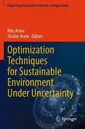 Arora | Optimization Techniques for Sustainable Environment Under Uncertainty | Buch | 978-981-960391-6 | www.sack.de