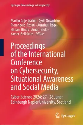 Jaatun / Onwubiko / Rosati |  Proceedings of the International Conference on Cybersecurity, Situational Awareness and Social Media | Buch |  Sack Fachmedien