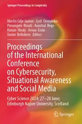 Jaatun / Onwubiko / Rosati |  Proceedings of the International Conference on Cybersecurity, Situational Awareness and Social Media | Buch |  Sack Fachmedien