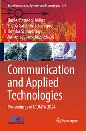 Ibáñez / Gallardo-Echenique / Siringoringo | Communication and Applied Technologies | Buch | 978-981-960428-9 | www.sack.de