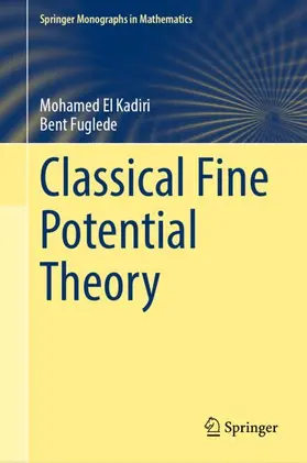 Fuglede / El Kadiri |  Classical Fine Potential Theory | Buch |  Sack Fachmedien