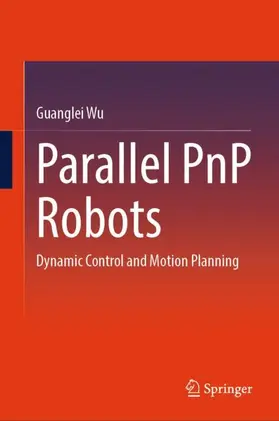 Wu |  Parallel PnP Robots | Buch |  Sack Fachmedien