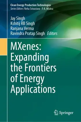 Singh / Verma |  MXenes: Expanding the Frontiers of Energy Applications | Buch |  Sack Fachmedien