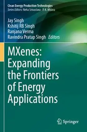 Singh / Verma | MXenes: Expanding the Frontiers of Energy Applications | Buch | 978-981-960493-7 | www.sack.de